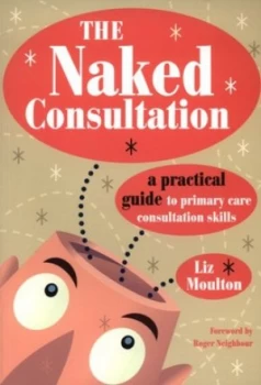 Image of The Naked Consultation by Liz Moulton Paperback