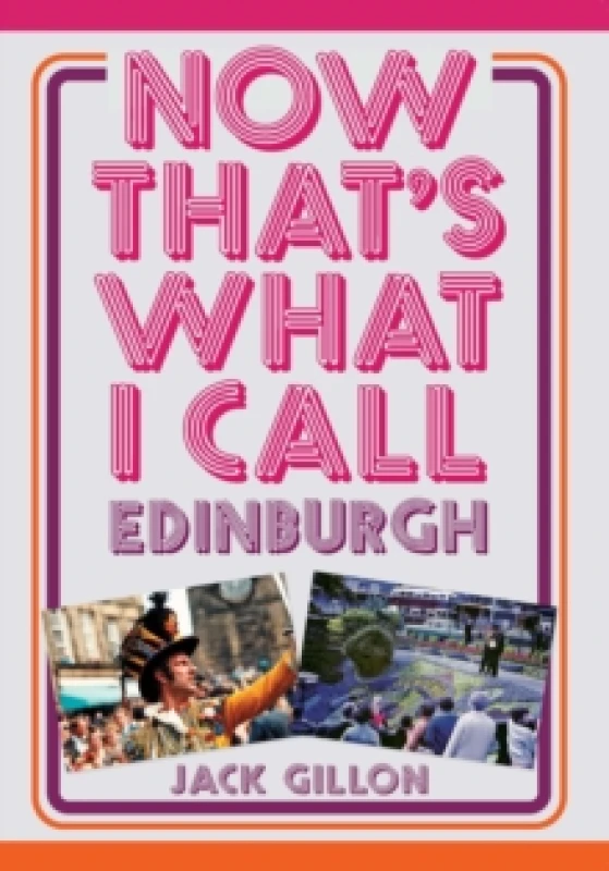 Image of Now That's What I Call Edinburgh Paperback / softback