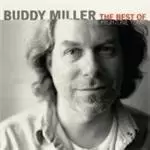 image of Buddy Miller - Best Of The Hightone Years, The (Music CD)