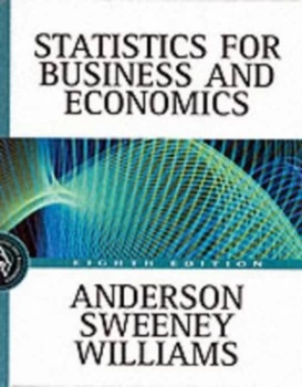Image of Statistics for Business and Economics by David R Anderson and Dennis J Sweeney and Thomas a Williams Hardback