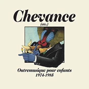 Image of Various Artists - Chevance: Outremusique Pour Enfants 1974-1985 CD