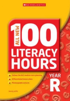 Image of All New 100 Literacy Hours Year R by Wendy Jolliffe Paperback