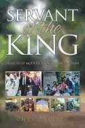 Image of servant of the king memoir of modern apostle kemper crabb