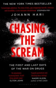 Image of Chasing the Scream by Johann Hari Paperback