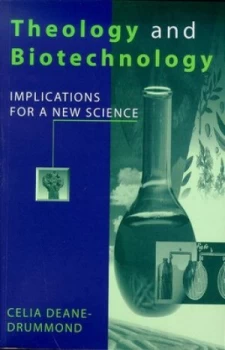 Image of Theology and Biotechnology by Celia Deane-Drummond Paperback