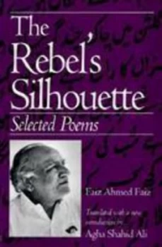 Image of The Rebels Silhouette by Faiz Ahmed Faiz Book