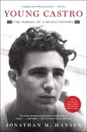 Image of young castro the making of a revolutionary