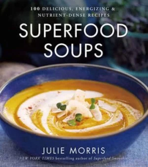 Image of Superfood Soups by Julie Morris Hardback