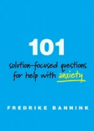 Image of 101 solution focused questions for help with anxiety