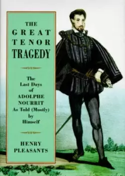 Image of The great tenor tragedy by Adolphe Nourrit