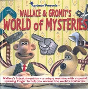 Image of Aardman Presents Wallace and Gromits World of Mysteries by Anne Rooney and Aardman Animations Hardback