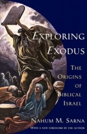 Image of Exploring Exodus by Nahum M. Sarna