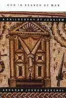Image of God in Search of Man: a Philosophy of by Abraham Joshua Heschel