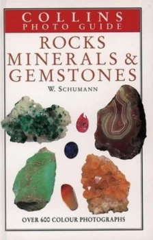 Image of Collins Photo Guide to Rocks Minerals and Gemstones by Walter Schumann Hardback