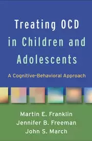 Image of Treating OCD in Children and Adolescents A Cognitive-Behavioral Approach
