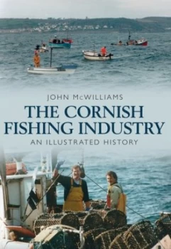 Image of The Cornish Fishing Industry by John Mcwilliams Paperback