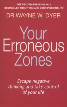 Image of Your Erroneous Zones by Wayne W. Dyer Paperback