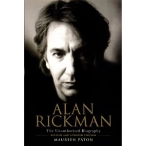 Image of Alan Rickman: The Unauthorised Biography by Maureen Paton (Paperback, 2003)