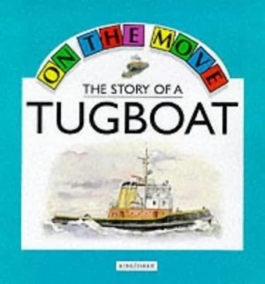 Image of The Story of a Tugboat by Angela Royston and George Buchanan Paperback