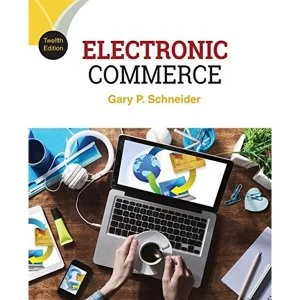 Image of Electronic Commerce by Gary Schneider (Paperback, 2016)