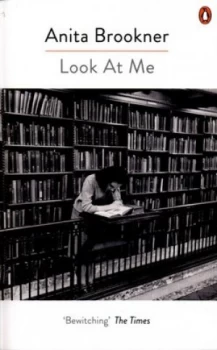 Image of Look at Me by Anita Brookner Book