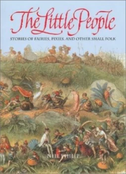 Image of The Little People by Neil Philip Hardback