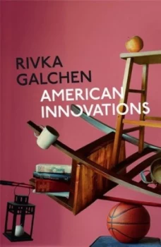 Image of American Innovations by Rivka Galchen Paperback