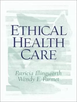 Image of Ethical health care by Patricia Illingworth