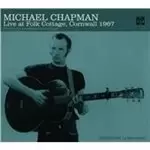 image of Michael Chapman - Live at Folk Cottage, Cornwell 1967 (Live Recording) (Music CD)