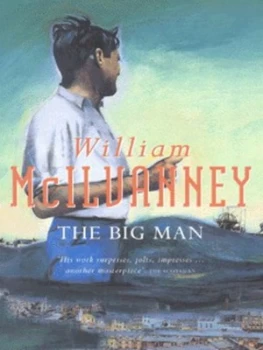 Image of The Big Man by William Mcilvanney Paperback