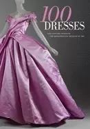 Image of 100 dresses the costume institute the metropolitan museum of art