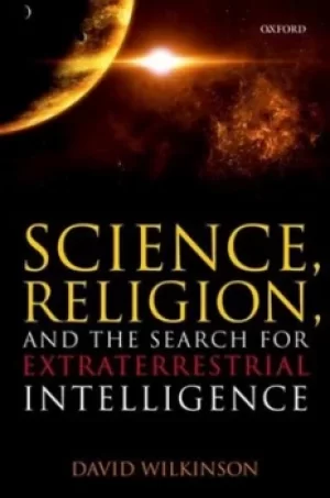 Image of Science religion and the search for extraterrestrial intelligence by David Wilkinson
