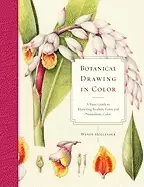 Image of botanical drawing in color a basic guide to mastering realistic form and na