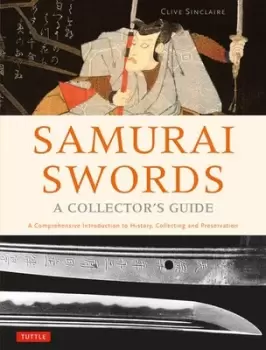Image of Samurai Swords - A Collector's Guide - Clive Sinclaire - Hardback - Used