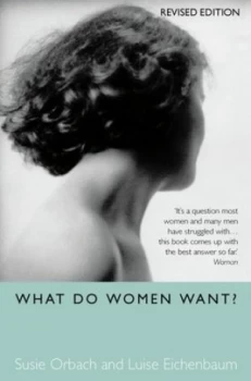 Image of What Do Women Want? by Luise Eichenbaum