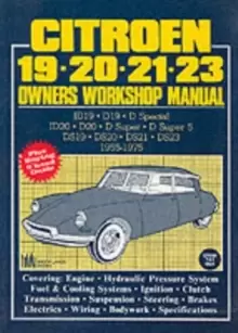 Image of Citroen 19, 20, 21, 23 1955-75 Owner's Workshop Manual