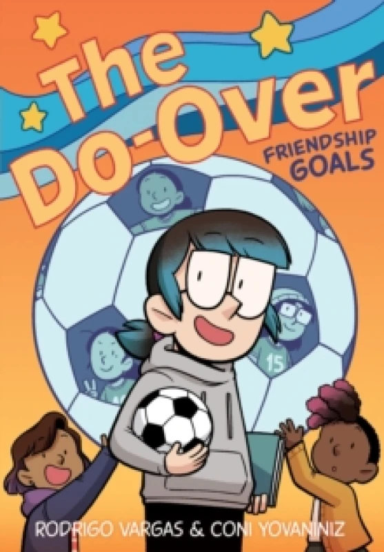 Image of The Do-Over: Friendship Goals : A Graphic Novel Paperback / softback