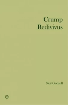 Image of Crump Redivivus by Neil Godsell Paperback