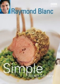 Image of Simple French Cookery by Raymond Blanc Paperback