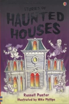 Image of Stories of Haunted Houses by Russell Punter and Mike Phillips and Alison Kelly Hardback