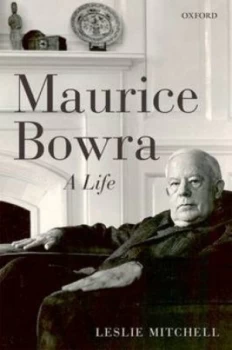 Image of Maurice Bowra by Leslie Mitchell Paperback