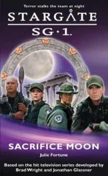 Image of Stargate Sg-1 Sacrifice Moon by Julie Fortune Paperback