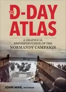 Image of d day atlas a graphical reconstruction of the normandy campaign