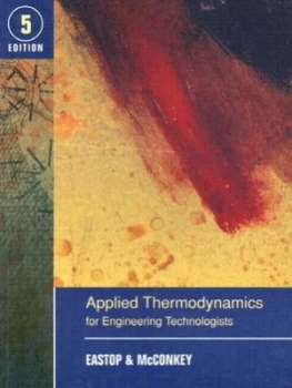 Image of Applied Thermodynamics for Engineering Technologists by T.D. Eastop Paperback
