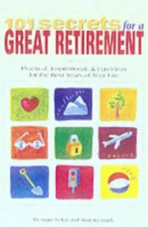 Image of 101 secrets for a great retirement by Mary Helen