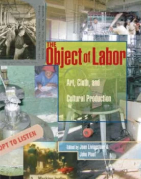 Image of The Object of Labor by Joan Livingstone Hardback