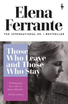 Image of Those Who Leave and Those Who Stay by Elena Ferrante