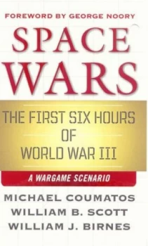 Image of Space Wars by Michael J Coumatos and Bill Scott and William J Birnes Paperback