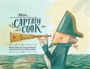 Image of Meet... Captain Cook by Rae Murdie