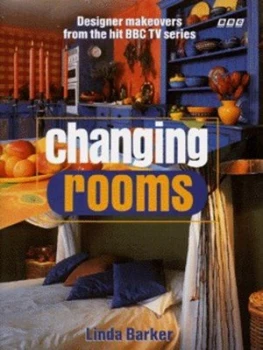 Image of Changing Rooms by Linda Barker and Shona Wood Hardback